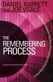 Cover of: The Remembering Process by Daniel Barrett, Joe Vitale