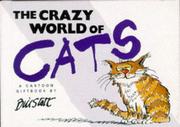 Cover of: The Crazy World of Cats by Bill Stott