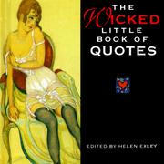 Cover of: The Wicked Little Book of Quotes (Mini Square Books) by Helen Exley