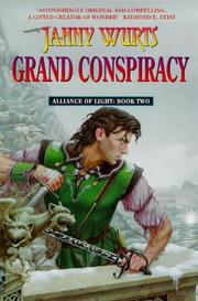 Cover of: Grand Conspiracy Alliance Of Light Book 2 by Janny Wurts