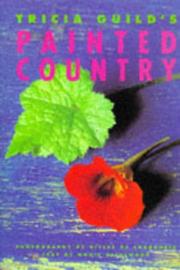 Cover of: Tricia Guild's Painted Country