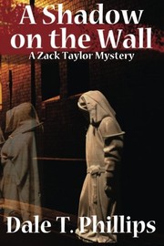 Cover of: A Shadow on the Wall: A Zack Taylor Mystery