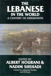 Cover of: The Lebanese and the World: A Century of Emigration
