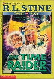 Cover of: The Time Raider (Twist a Plot)