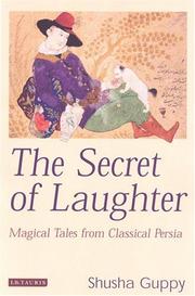 Cover of: The secret of laughter: magical tales from classical Persia