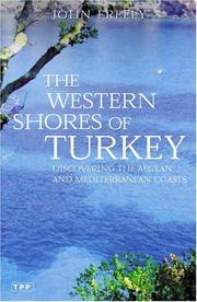 Cover of: The western shores of Turkey: discovering the Aegean and Mediterranean coasts