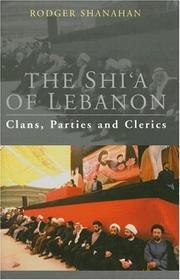 Cover of: The Shi'a of Lebanon by Rodger Shanahan