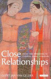 Cover of: Close relationships: incest and inbreeding in classical Arabic literature