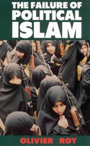 Cover of: The failure of political Islam by Olivier Roy