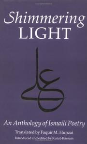Cover of: Shimmering light: an anthology of Ismaili poetry