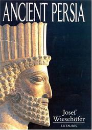 Cover of: Ancient Persia by Josef Wiesehöfer