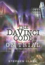 Cover of: The Da Vinci Code on Trial: Filtering Fact from Fiction