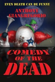 Cover of: Comedy of the Dead by Anthony Giangregorio