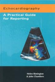 Cover of: Echocardiography: a practical guide for reporting