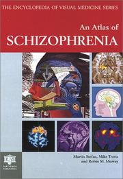 Cover of: An Atlas of Schizophrenia (The Encyclopedia of Visual Medicine Series)