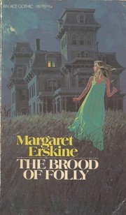 Cover of: The brood of folly by Margaret Erskine