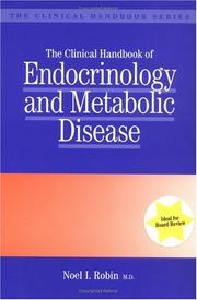 Cover of: The clinical handbook of endocrinology and metabolic disease