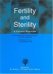 Cover of: Fertility and sterility: a current overview : proceedings of the 15th World Congress on Fertility and Sterility, Montpellier, France, 17-22 September 1995