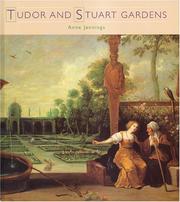 Cover of: Tudor and Stuart Gardens (Historic Gardens) (Historic Gardens) by Anne Jennings