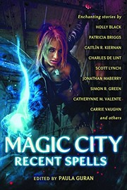 Cover of: Magic City by Holly Black, Patricia Briggs, Jim Butcher, Simon R. Green, Carrie Vaughn, Charles de Lint