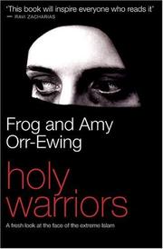 Holy warriors by Amy Orr-Ewing, Frog Orr-Ewing