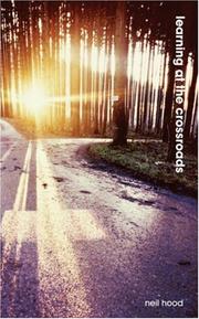 Cover of: Learning at the Crossroads: A Traveller's Guide to Christian Life