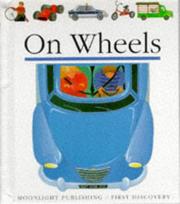 On wheels by Sophie Kniffke, Pascale de Bourgoing, Gallimard Jeunesse (Publisher)