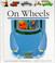 Cover of: On Wheels (First Discovery)