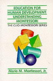 Education or human development by Mario M. Montessori