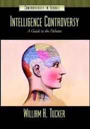 Cover of: The Intelligence Controversy: A Guide to the Debates (Controversies in Science)