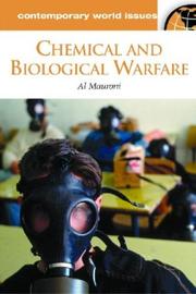 Chemical and Biological Warfare by Albert J. Mauroni