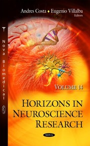 Horizons in Neuroscience Research by Andres Costa, Eugenio Villalba