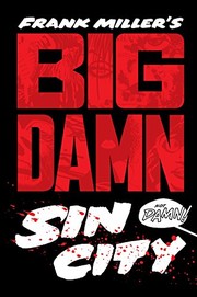Cover of: Big Damn Sin City by Frank Miller