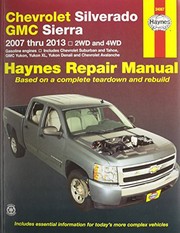 Cover of: Chevrolet Silverado, GMC Sierra 2007 - 2013, 2WD and 4WD Repair Manual by Haynes