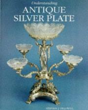 Understanding antique silver plate by Stephen Helliwell