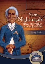 Cover of: Sam Nightingale: Slave, Storyteller & Conjure Man