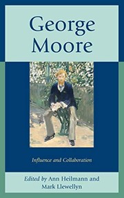 Cover of: George Moore: Influence and Collaboration