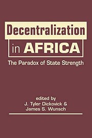 Decentralization in Africa by J. Tyler Dickovick, James S. Wunsch