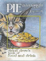 Cover of: PIE aaaaaggh (squared) - Simon Drew: Simon Drew's book of Food and Drink