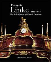 Cover of: Francois Linke--Belle Epoque of French Furniture