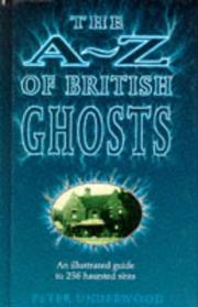 Cover of: The A-Z of British Ghosts by Peter Underwood