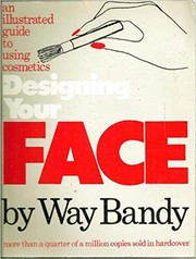Designing your face by Way Bandy