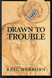 Drawn to trouble by Eric Hebborn