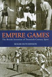 Cover of: Empire Games: The British Invention of Twentieth-Century Sport