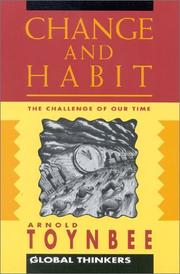 Cover of: Change and Habit by Arnold J. Toynbee