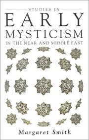 Cover of: Studies in Early Mysticism in the Near and Middle East (Mystical Classics of the World) by Margaret Smith