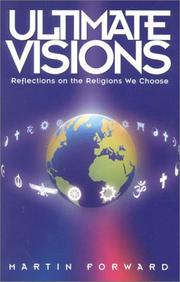 Cover of: Ultimate visions: reflections on the religions we choose