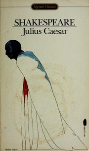 Cover of: Julius Caesar (Shakespeare, Signet Classic) by William Shakespeare