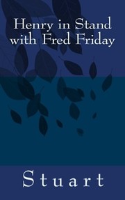 Cover of: Henry in Stand with Fred Friday