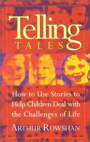 Cover of: Telling Tales: How to Use Stories to Help your Children Overcome Their Problems